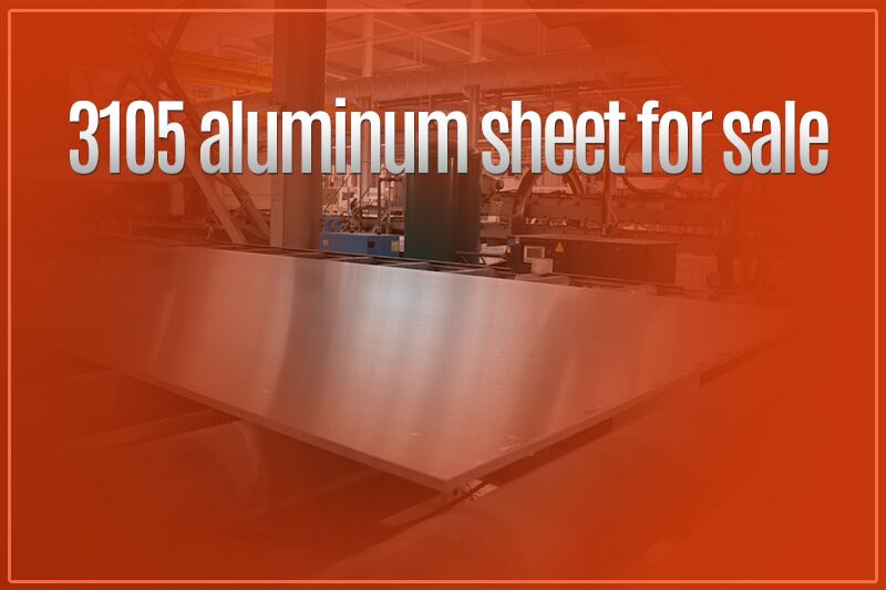 3105 aluminum sheet for sale