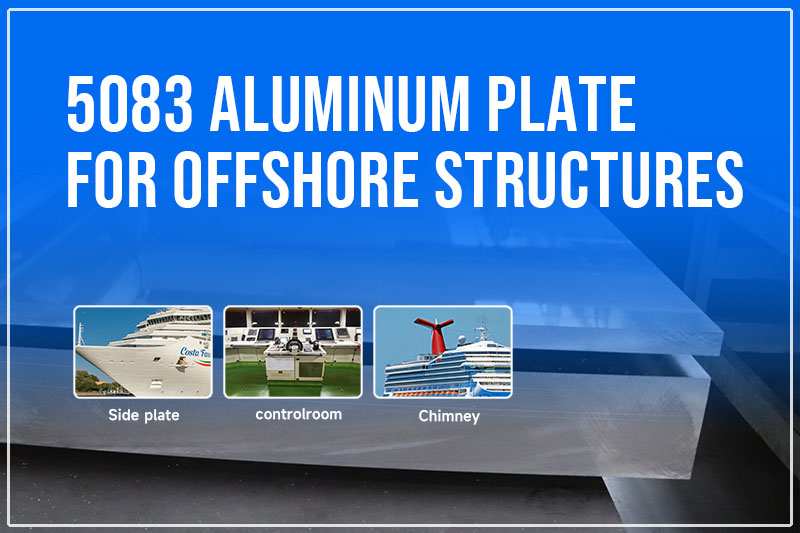 5083 Aluminum Plate for Offshore Structures
