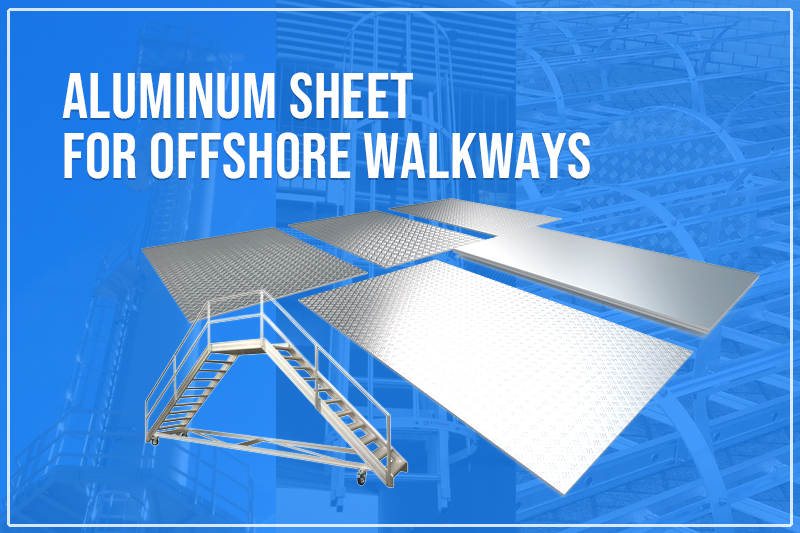 aluminum sheet for offshore walkways
